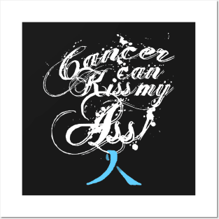 Cancer Can Kiss My Ass! Prostate (Light Blue Ribbon) Posters and Art